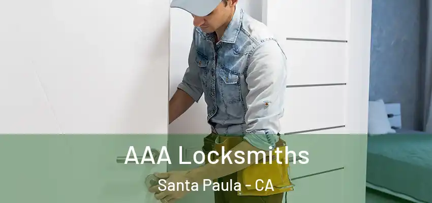  AAA Locksmiths Santa Paula - CA