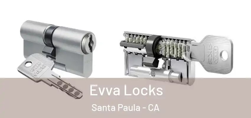  Evva Locks Santa Paula - CA