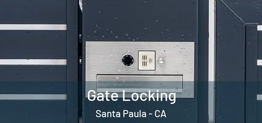 Gate Locking Santa Paula - CA